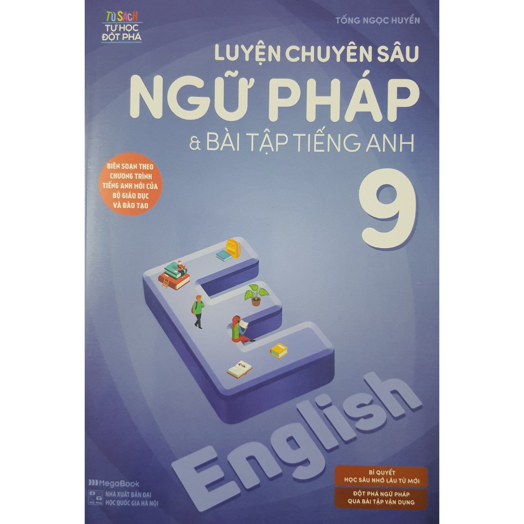 Sách - Luyện chuyên sâu Ngữ pháp &amp; Bài tập Tiếng Anh 9