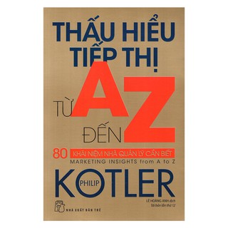 Sách - Thấu hiểu tiếp thị từ A đến Z: 80 Khái niệm nhà quản lý cần biết Marketing Insights