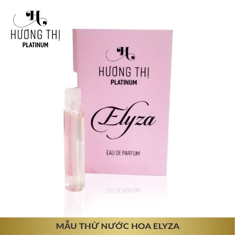 MẪU THỬ NƯỚC HOA NỮ ELYZA 2ml - HƯƠNG THỊ PLATINUM [HÀNG TẶNG KHÔNG BÁN]