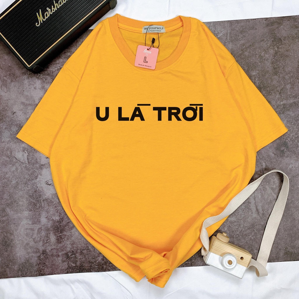 Áo thun nam nữ unisex form rộng &quot; U là trời&quot; nhiều màu