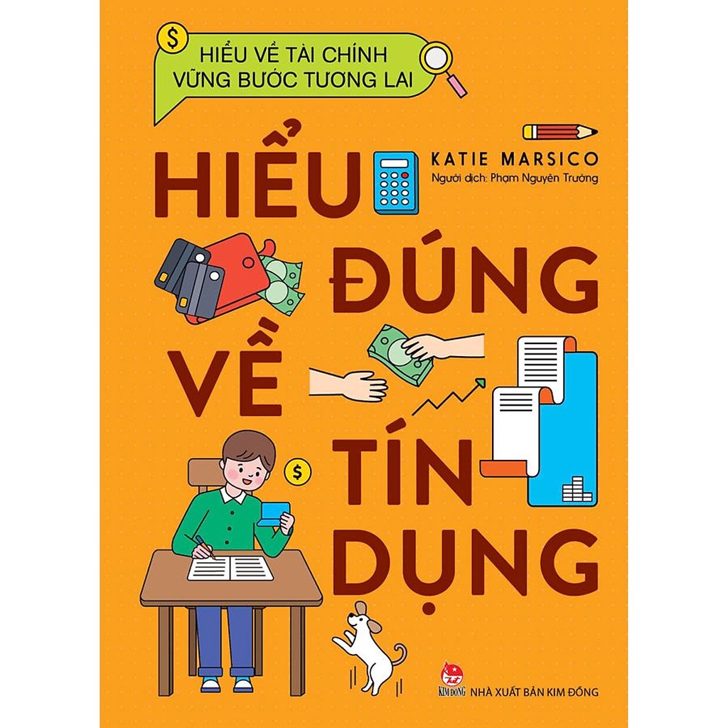 Sách - Hiểu Về Tài Chính, Vững Bước Tương Lai - Hiểu Đúng Về Tín Dụng