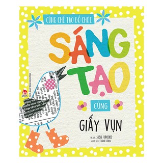 Cùng Chế Tạo Đồ Chơi - Sáng Tạo Cùng Giấy Vụn