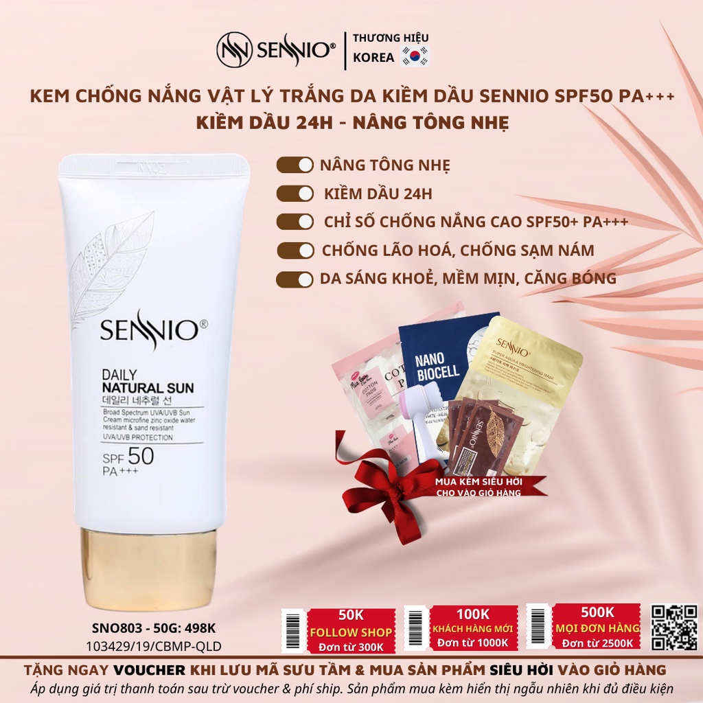 Kem chống nắng vật lý kiềm dầu 24h SPF50 PA+++ dưỡng trắng da, giảm thâm mụn - sạm nám Sennio 50g Daily Natural Cream