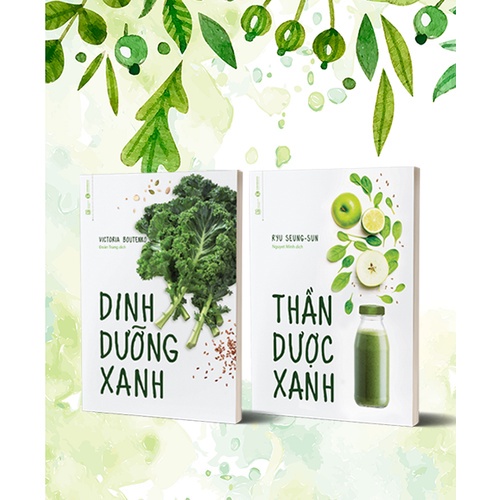 Bộ Sách Sống Xanh: Ăn xanh - Sống lành + Thần dược xanh - Dinh dưỡng xanh