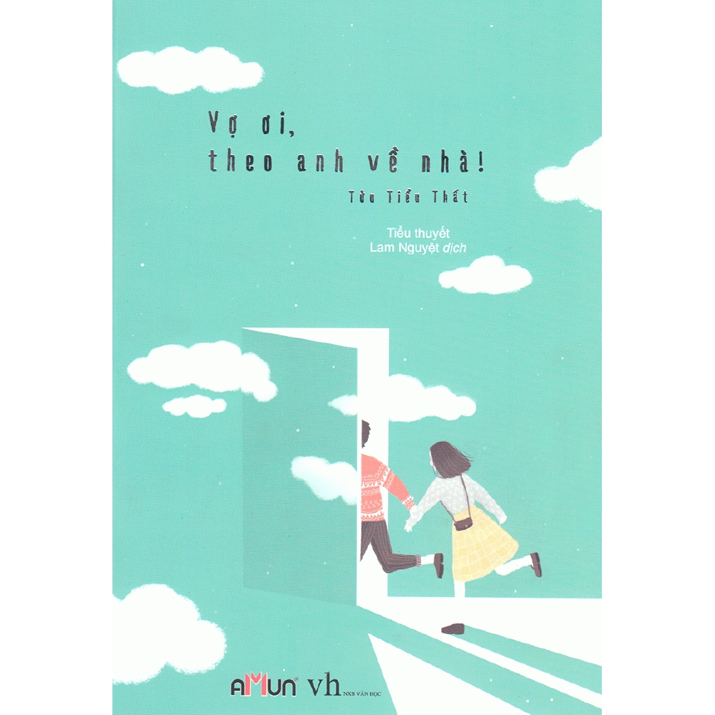 Sách - Vợ Ơi Theo Anh Về Nhà (Tái Bản 2018)