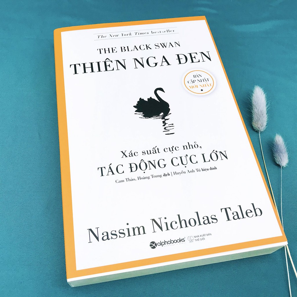 Sách - Thiên Nga Đen - Xác Suất Cực Nhỏ, Tác Động Cực Lớn