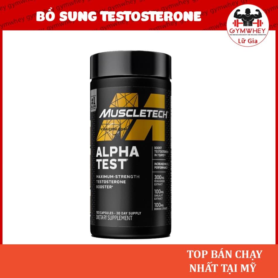 ALPHA TEST Giúp Tăng Testosterone Cho Nam Tăng Sinh Lý Và Cơ Bắp Muscletech Alpha Test (120 Viên Và 240 Viên)