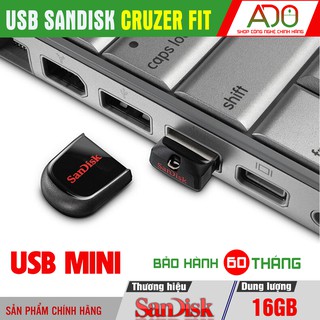 USB Mini SanDisk 16GB Cruzer Fit CZ33 – USB Siêu Nhỏ Gọn – CHÍNH HÃNG – Bảo hành 5 năm