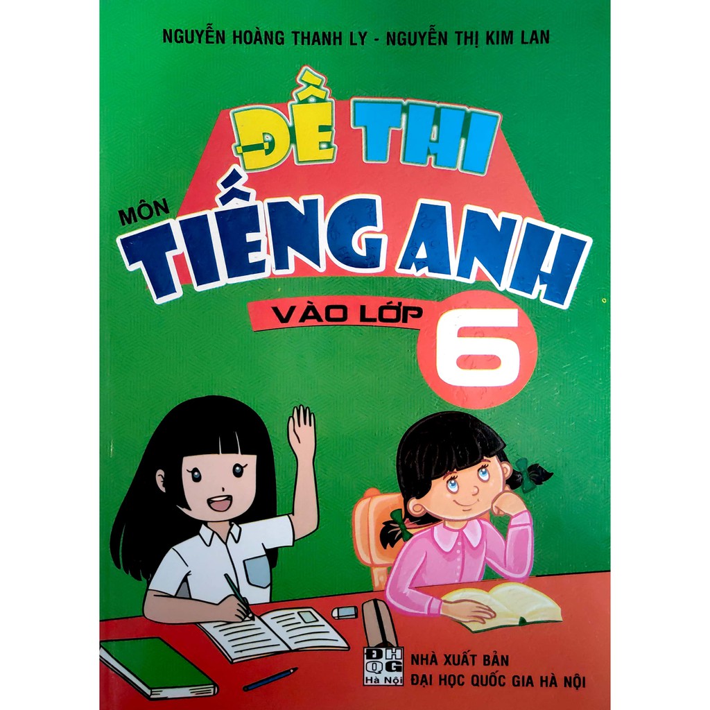 Sách - Đề thi môn Tiếng Anh vào Lớp 6