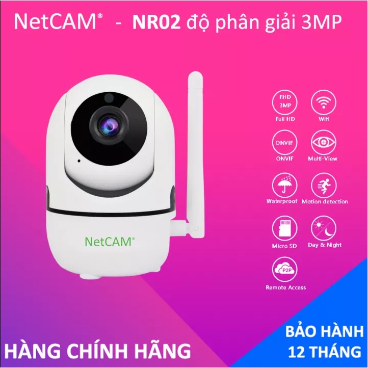 Camera IP Wifi NetCAM NR02, độ phân giải 3.0MP, xoay 360 độ, cảnh báo chuyển động - Hãng phân phối chính thức