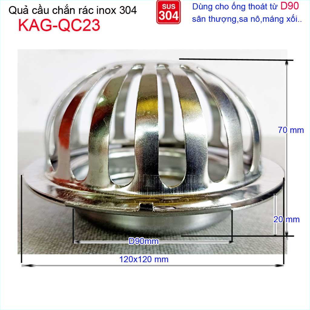 Cầu chắn rác sân thượng  D90 KAG-QC23 inox SUS304, cầu chặn rác đặt miệng ống D90 thoát nước mưa thoát nhanh