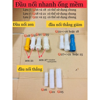 Nối nhanh ống nước mềm size 16-18-21-25-giảm 21/16-giảm27/21-nối zen 21 và zen 27