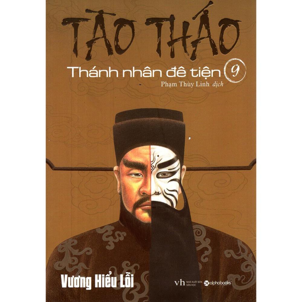 Sách - Tào Tháo – Thánh Nhân Đê Tiện – Tập 9