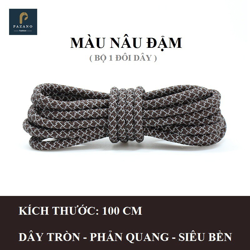 Dây giày cao cấp mẫu bản tròn phản quang siêu bền [Đầy đủ màu] | HOT TREND | 2020 new ! . .new