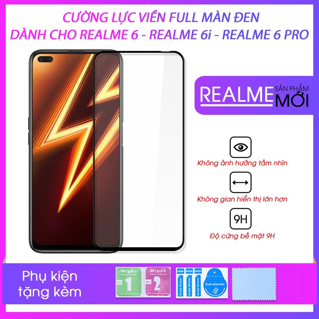 Cường Lực 9H Realme 6 / Realme 6 Pro / Realme 6i Full Keo Thế Hệ Mới