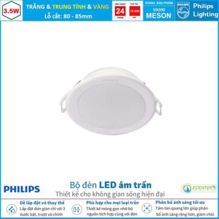 Đèn Led Âm Trần 3.5W Philips Downlight 59200 MESON D80 ( Ánh Sáng Trắng & Trung Tính & Vàng  )