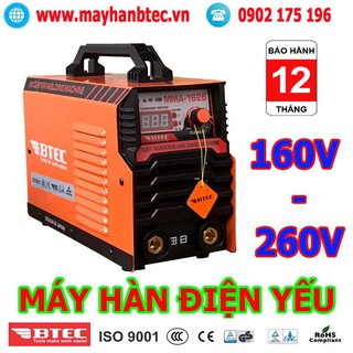 Máy hàn điện tử dùng cho khu vực điện yếu từ 160v-260v btec mã mma-1626