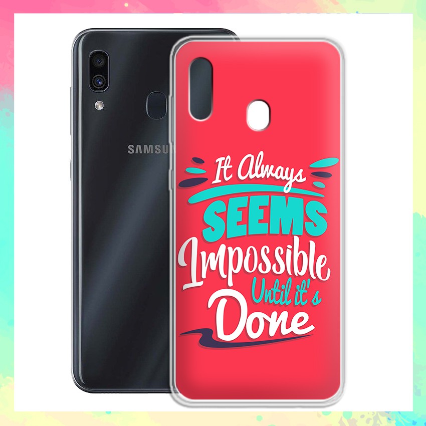 Ốp lưng Samsung Galaxy A30 in câu Quote ý nghĩa - 01083 Silicone Dẻo mẫu Độc Quyền