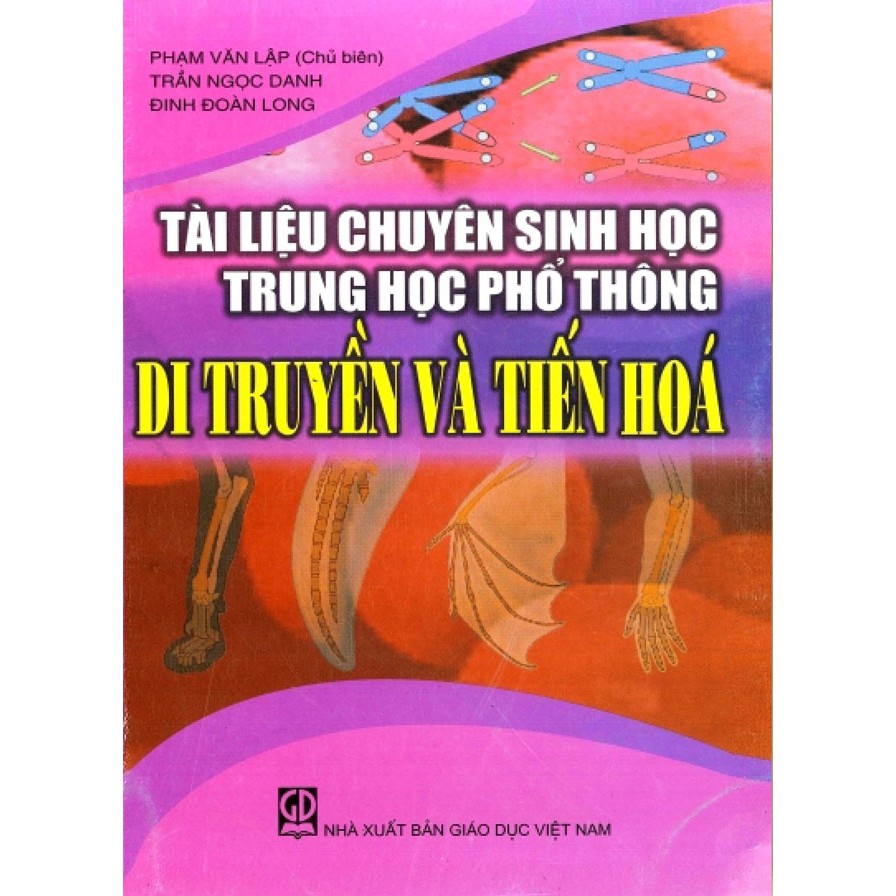 Sách - Tài Liệu Chuyên Sinh Học Thpt Di Truyền Và Tiến Hóa