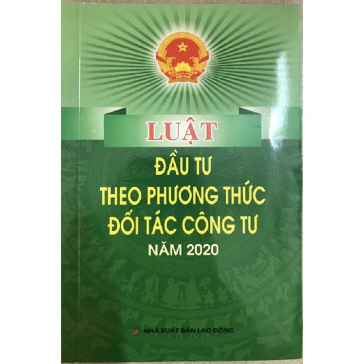 Sách Luật Đầu Tư Theo Phương Thức Đối Tác Công Tư Năm 2020