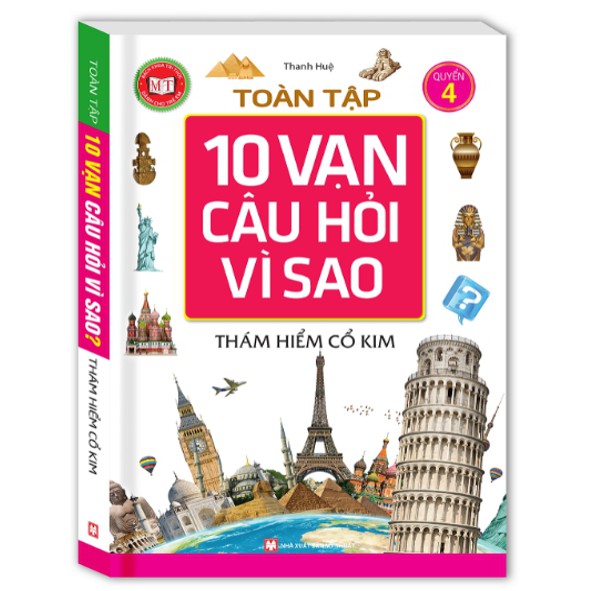 Sách - Toàn Tập 10 Vạn Câu Hỏi Vì Sao - Thám Hiểm Cổ Kim (Tập 4)