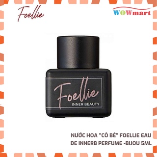 Nước hoa "cô bé" Foellie Eau de Innerb Perfume -Bijou 5ml