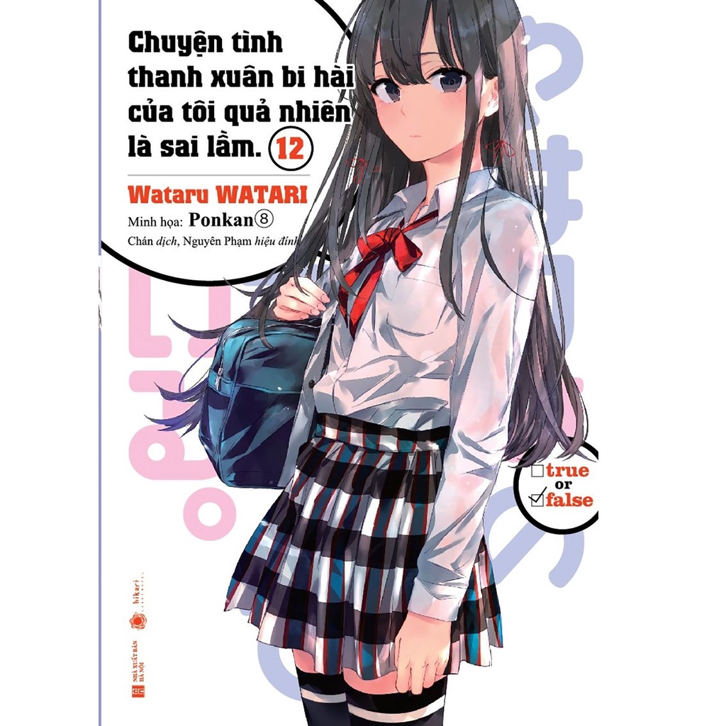 Sách - Light Novel Chuyện tình thanh xuân bi hài của tôi quả nhiên là sai lầm lẻ 1-12 6.5 10.5 10 11 12