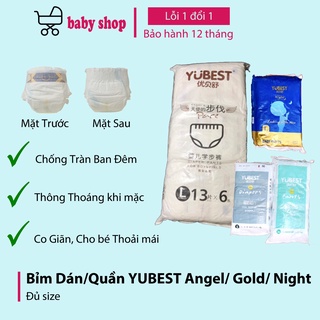 Bỉm YUBEST Angel / Gold / Night / Natural nội địa Trung Quốc quần / dán đủ size S132, S90, M108, M84, L96, L78