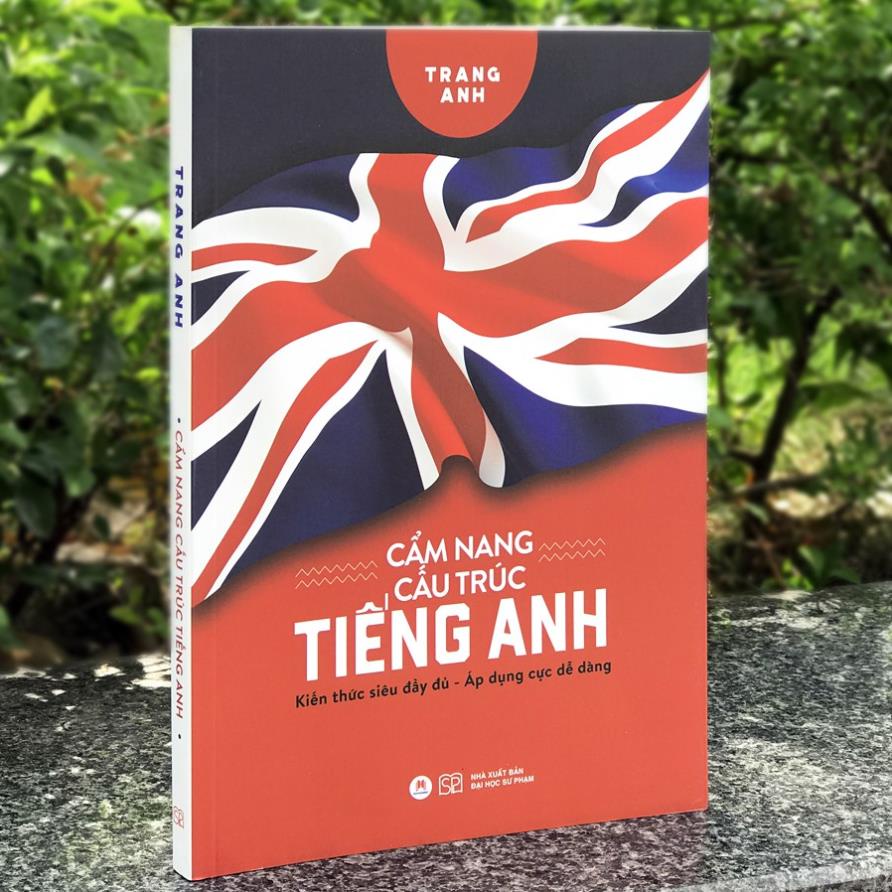 Sách Cẩm Nang Cấu Trúc Tiếng Anh - Huy Hoàng