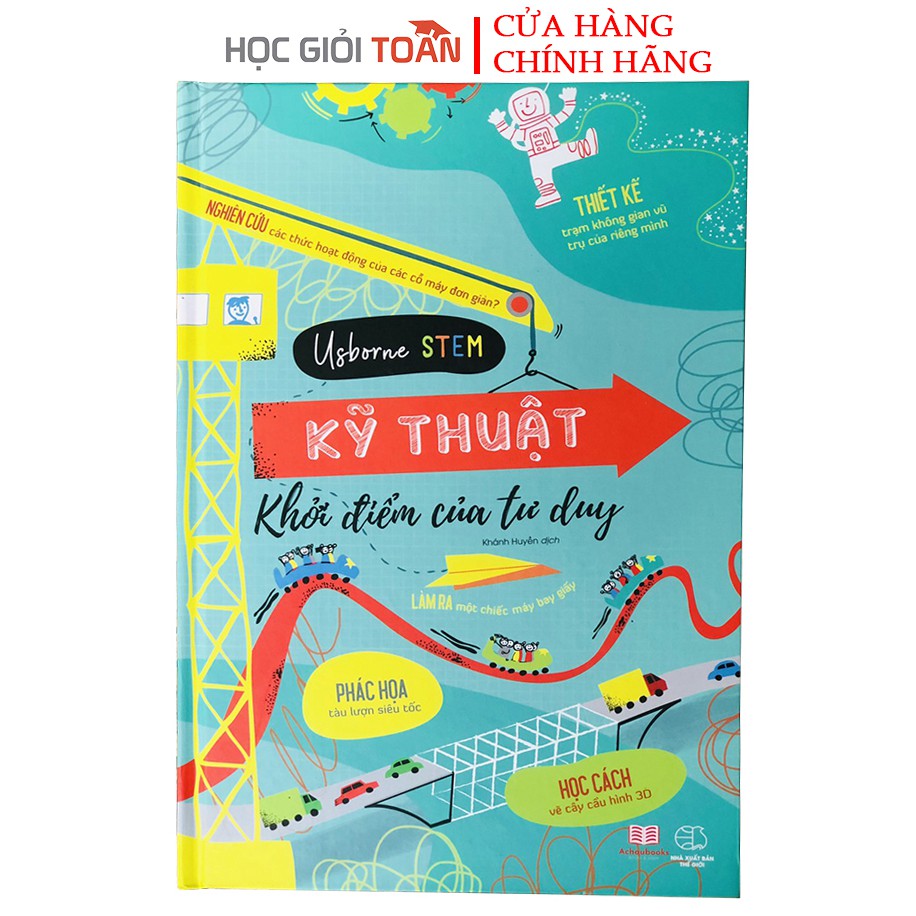 Sách : Khởi điểm Tư Duy Kỹ Thuật - Phát Triển Tư Duy - Á Châu Books ( Dành Cho trẻ từ 6 tuổi )