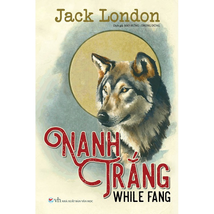 Sách - Nanh Trắng (Jack London) - Tân Việt