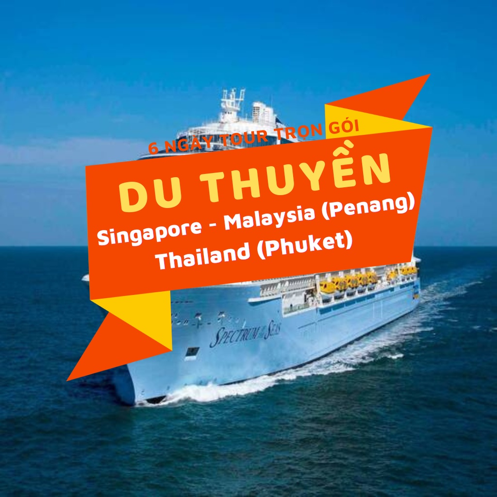 [EVoucher Vietravel] Nghỉ dưỡng Siêu du thuyền Spectrum of the Seas: Singapore - Malaysia - Thailand
