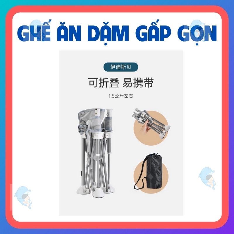 Ghế Ăn Dặm Gấp Gọn Bản Trung Gọn Nhẹ Chắc Chắn Tiện Lợi Cho Bé Mang Theo Khi Đi Du Lịch