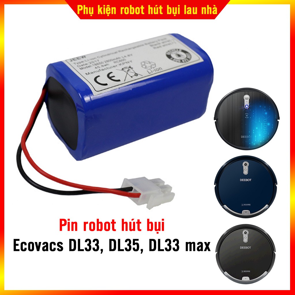 Pin robot hút bụi lau nhà Ecovacs DL33, DL35, DL33 Max_hàng chính hãng bảo hành 3 tháng