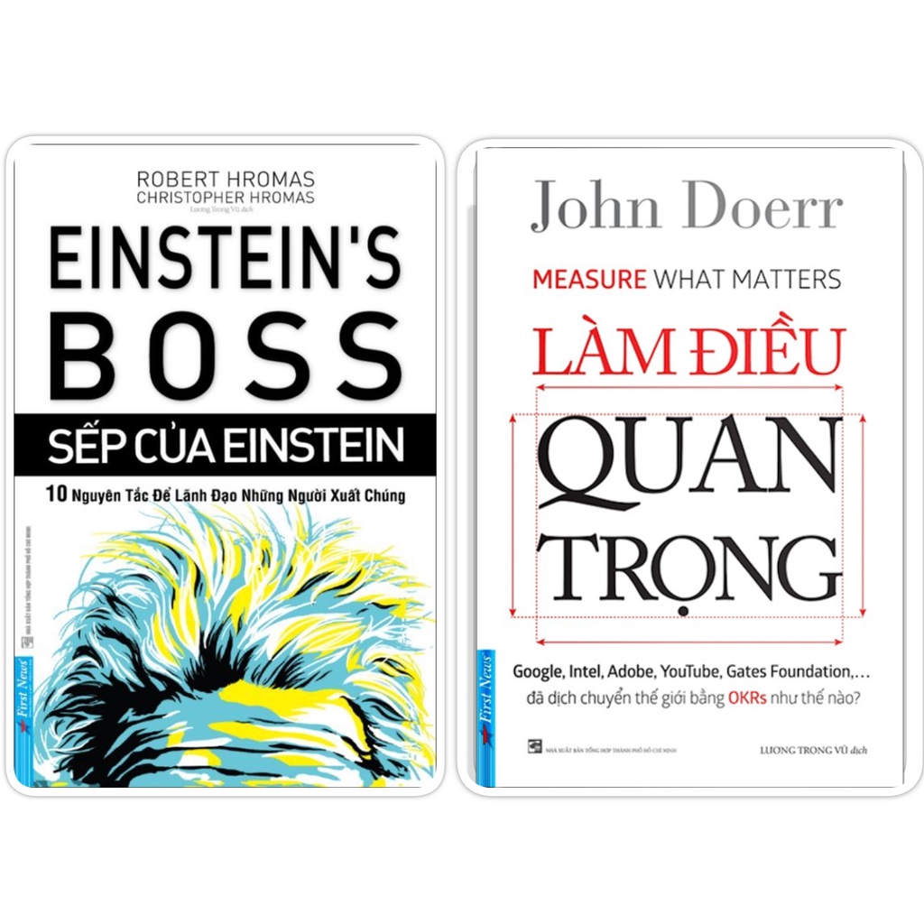 Sách Combo Làm Điều Quan Trọng + Sếp Của Einstein - First News
