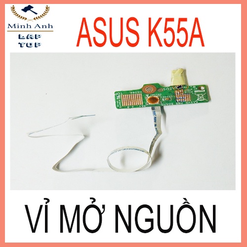 Vỉ cảm ứng mở nguồn Laptop Asus K55A