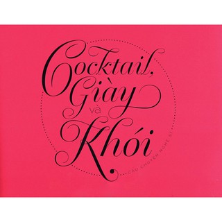 Cocktail, Giày Và Khói