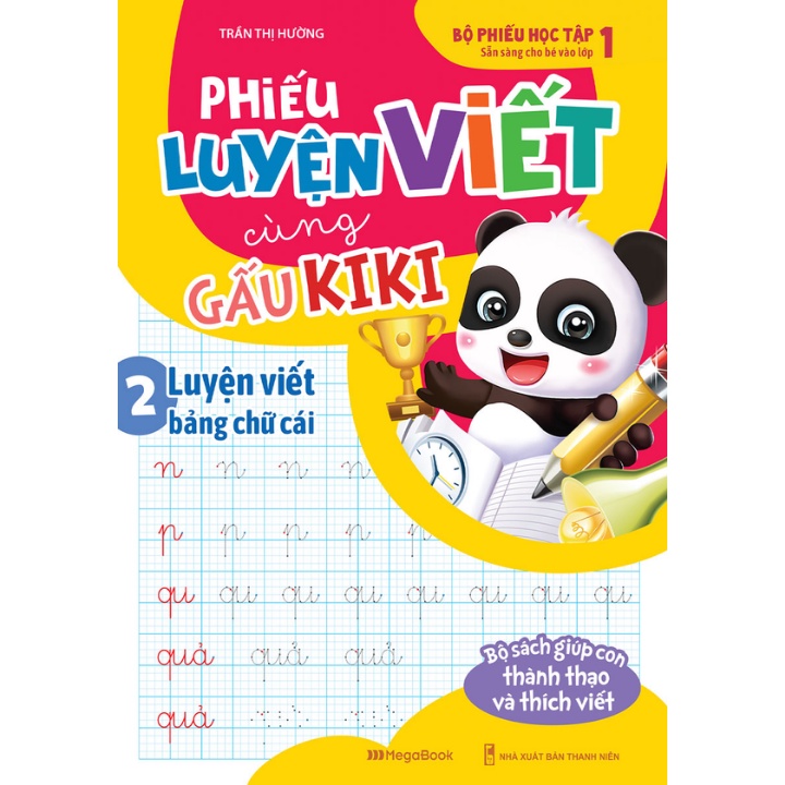 Sách Bổ Trợ - Phiếu Luyện Viết Cùng Gấu Kiki 2 - Luyện Viết Bảng Chữ Cái - Sẵn Sàng Cho Bé Vào Lớp 1