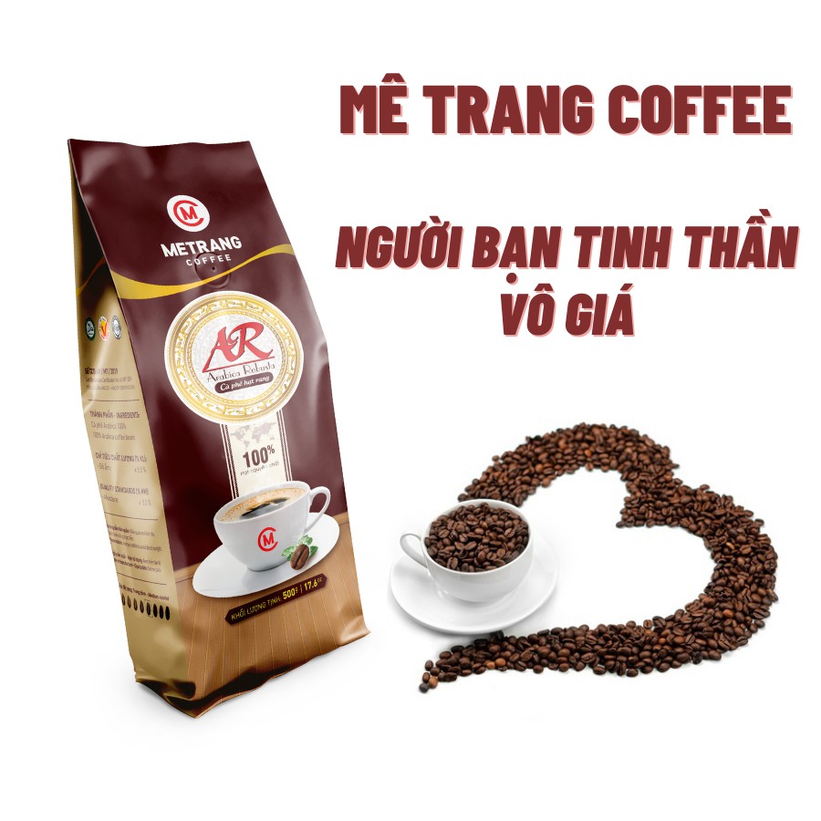 Cà phê Mê Trang Arabica Robusta (AR) - túi hạt rang 500g