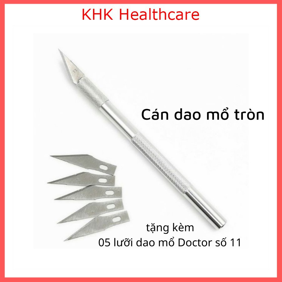 Dao mổ cán tròn (Tặng 5 lưỡi dao) - Chuyên dùng y tế, dọc giấy, sửa linh kiện điện thoại, ghép cây, cắt decal, căt thiệp