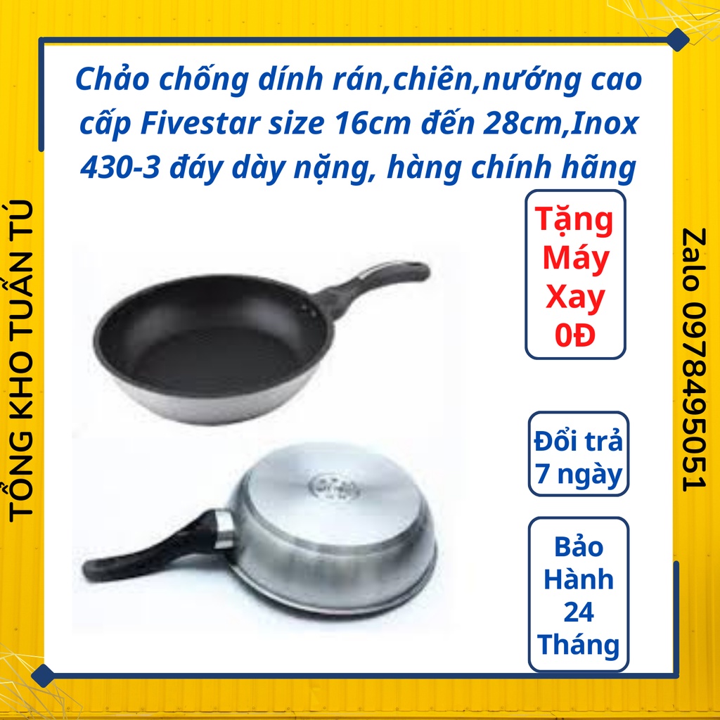 Chảo chống dính rán,chiên,nướng cao cấp Fivestar size 16cm đến 28cm,Inox 430-3 đáy dày nặng, hàng chính hãng