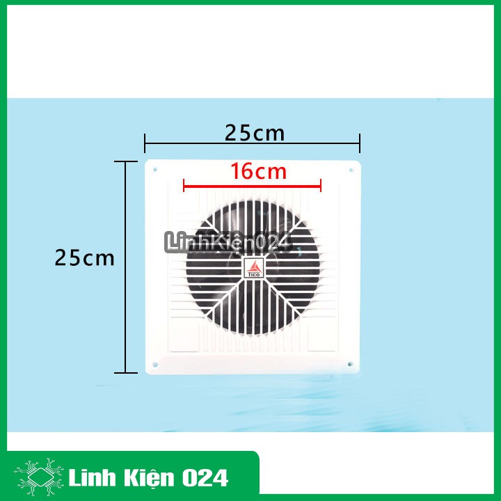 Quạt Thông Gió Hút Mùi Tico TC-16AV6 25x25cm (BH 01 Tháng)