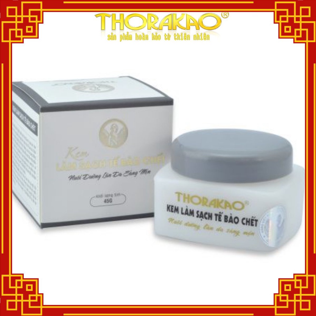 THORAKAO KEM LÀM SẠCH TẾ BÀO CHẾT 45G