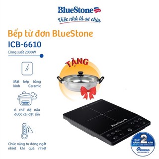 Bếp Từ Đơn BlueStone ICB-6610 (2000W) - Tặng kèm nồi lẩu - Hàng chính hãng - Bảo hành 24 tháng