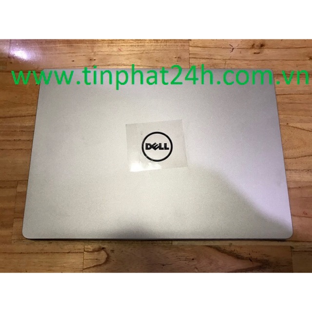 Thay Vỏ Laptop Dell Inspiron 7460 7472 P74G 0VPT5T 0GP64R 035HW3 08PVY0 01K1CC VỎ MẶT A MẶT LƯNG MÀN HÌNH