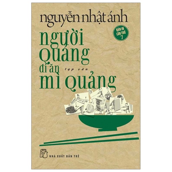 Sách - Người Quảng Đi Ăn Mì Quảng - Nguyễn Nhật Ánh