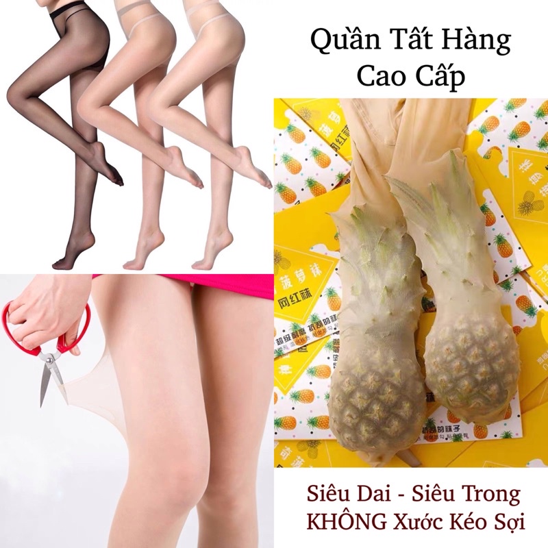 Quần Tất Tàng Hình Chống Xước - Quần tất dứa siêu mỏng - Vớ mỏng siêu dai Loại Cao Cấp