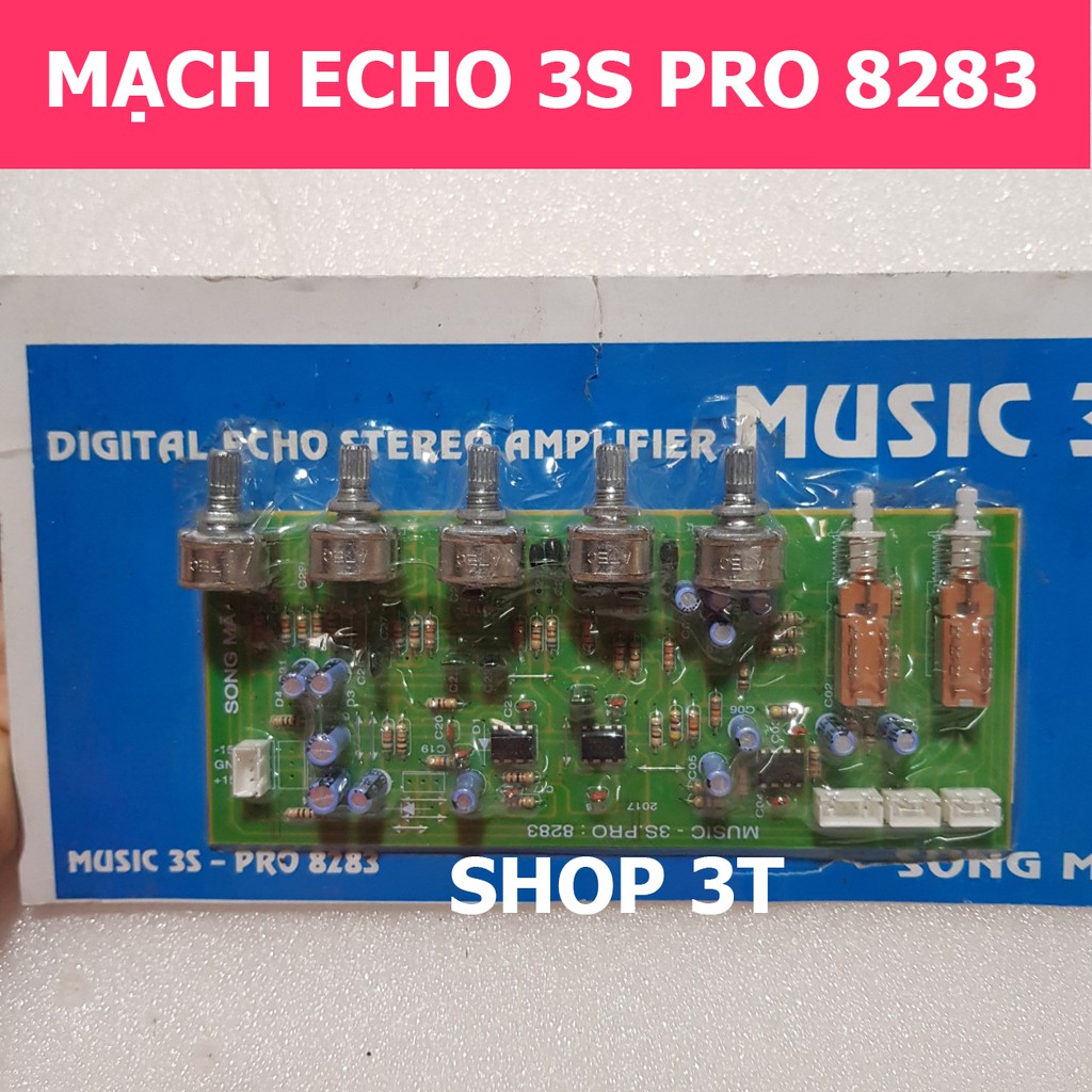 Bo Echo Music 3s - Pro 8283 / Mạch Echo 3S Pro 8283