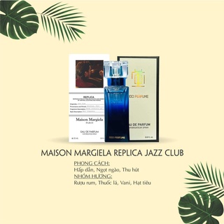 Replica jazz club - nước hoa chính hãng ph áp nước hoa được ưa chuộng