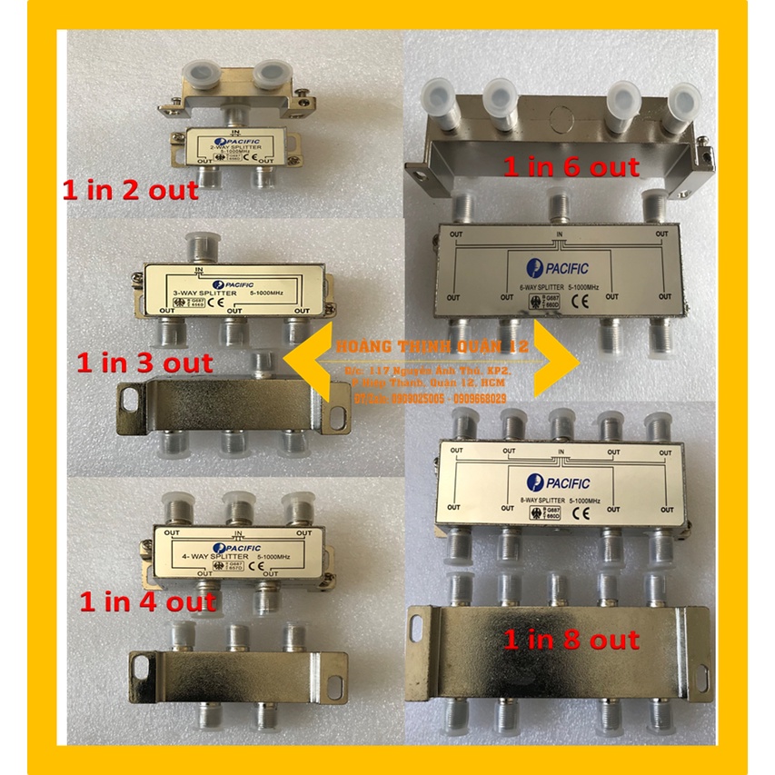 CHIA CÁP TV PACIFIC Nhiều mẫu 1 in 2 out, 3 out, 4 out, 6 out, 8 out, Dùng để chia  tín hiệu truyền hình cáp